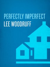 book Perfectly Imperfect: A Life in Progress