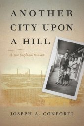 book Another City upon a Hill: A New England Memoir