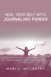 book Heal Your Self With Journaling Power