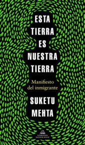 book Esta tierra es nuestra tierra: Manifiesto del inmigrante