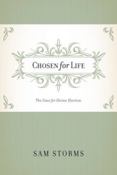 book Chosen for Life: The Case for Divine Election