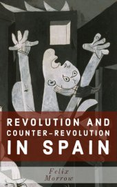 book Revolution and Counter-Revolution in Spain