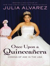 book Once Upon a Quinceanera: Coming of Age in the USA