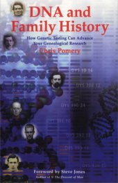 book DNA and Family History: How Genetic Testing Can Advance Your Genealogical Research