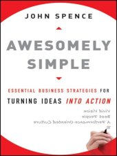 book Awesomely Simple: Essential Business Strategies for Turning Ideas into Action