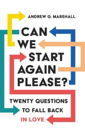 book Can We Start Again Please?: Twenty questions to fall back in love