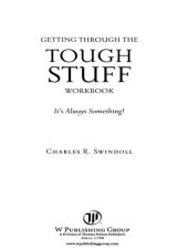 book Getting Through the Tough Stuff Workbook: It's Always Something!