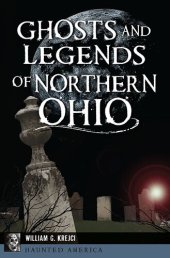 book Ghosts and Legends of Northern Ohio