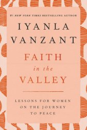 book Faith in the Valley: Lessons for Women on the Journey to Peace