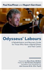 book Odysseus' Labours: A Rehabilitation and Recovery Guide for Those Who Have a Mental Illness and Their Carers