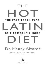 book The Hot Latin Diet: The Fast-Track to a Bombshell Body