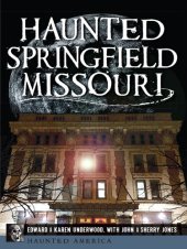 book Haunted Springfield, Missouri