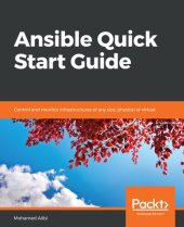 book Ansible Quick Start Guide: Control and monitor infrastructures of any size, physical or virtual