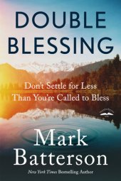 book Double Blessing: Don't Settle for Less Than You're Called to Bless