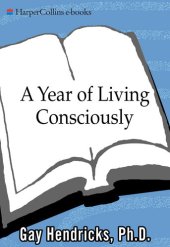 book A Year of Living Consciously: 365 Daily Inspirations for Creating a Life of Passion and Purpose