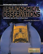 book Astronomical Observations: Astronomy and the Study of Deep Space