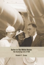 book Sailor in the Whitehouse: The Seafaring Life of FDR