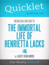 book Quicklet on Rebecca Skloot's The Immortal Life of Henrietta Lacks