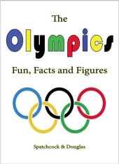 book The Olympics: Fun, Facts and Figures