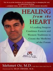 book Healing From the Heart: A Leading Surgeon Combines Eastern and Western Traditions to Create the Medicine of the Future