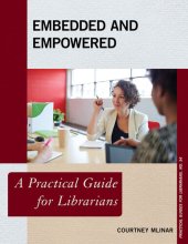 book Embedded and Empowered: A Practical Guide for Librarians