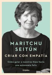 book Criar con empatía: Cómo guiar a nuestros hijos hacia una autonomía feliz