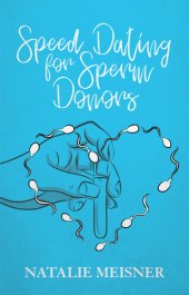 book Speed Dating for Sperm Donors