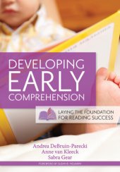 book Developing Early Comprehension: Laying the Foundation for Reading Success