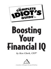 book The Complete Idiot's Guide to Boosting Your Financial IQ