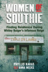 book Women of Southie: Finding Resilience During Whitey Bulger's Infamous Reign