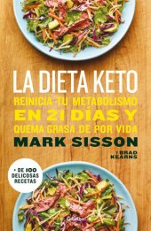 book La dieta Keto: Reinicia tu metabolismo en 21 días y quema grasa de forma definitiva