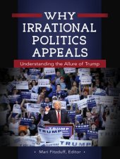 book Why Irrational Politics Appeals