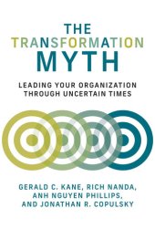 book The Transformation Myth: Leading Your Organization Through Uncertain Times