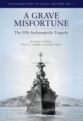 book Grave Misfortune: The USS Indianapolis Tragedy