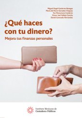 book ¿Qué haces con tu dinero?: Mejora tus finanzas personales