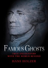 book Famous Ghosts: True Encounters with the World Beyond