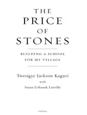 book The Price of Stones: Building a School for My Village