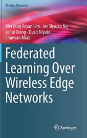 book Federated Learning Over Wireless Edge Networks