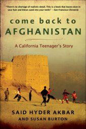 book Come Back to Afghanistan: A California Teenager's Story