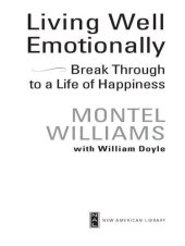 book Living Well Emotionally: Break Through to a Life of Happiness