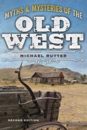 book Myths and Mysteries of the Old West