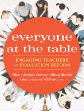 book Everyone at the Table: Engaging Teachers in Evaluation Reform