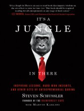 book It's a Jungle in There: Inspiring Lessons, Hard-Won Insights, and Other Acts of Entrepreneurial Daring