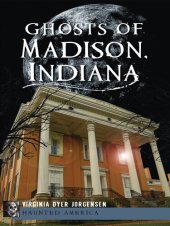 book Ghosts of Madison, Indiana