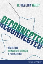 book Reconnected: Moving from Roommates to Soulmates in Marriage