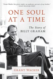 book One Soul at a Time: The Story of Billy Graham