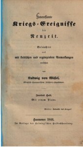 book Interessante Kriegs-Ereignisse der Neuzeit ; beleuchtet und mit kritischen und ergänzenden Anmerkungen versehen