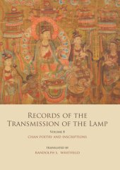 book Records of the Transmission of the Lamp (Jingde Chuandeng Lu): Volume 8 (Books 29&30) – Chan Poetry and Inscriptions