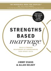 book Strengths Based Marriage: Build a Stronger Relationship by Understanding Each Other's Gifts