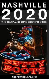 book Nashville: The Delaplaine 2020 Long Weekend Guide